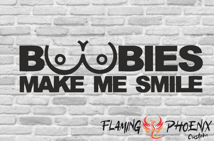 BOOBIES MAKE ME SMILE CUSTOM CAR VINYL STICKER DECAL
