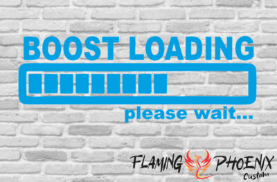 BOOST LOADING CUSTOM CAR VINYL STICKER DECAL