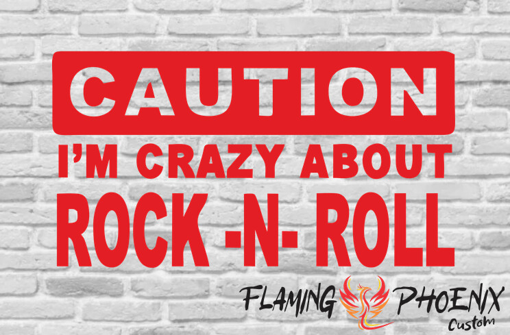 CRAZY ABOUT ROCK N ROLL CUSTOM CAR VINYL STICKER DECAL