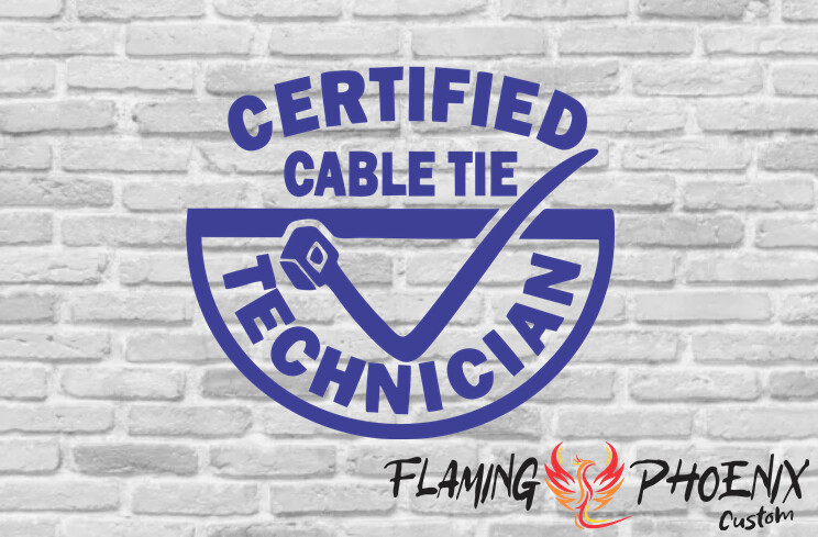 CERTIFIED CABLE TIE TECHNICIAN CUSTOM CAR VINYL STICKER DECAL