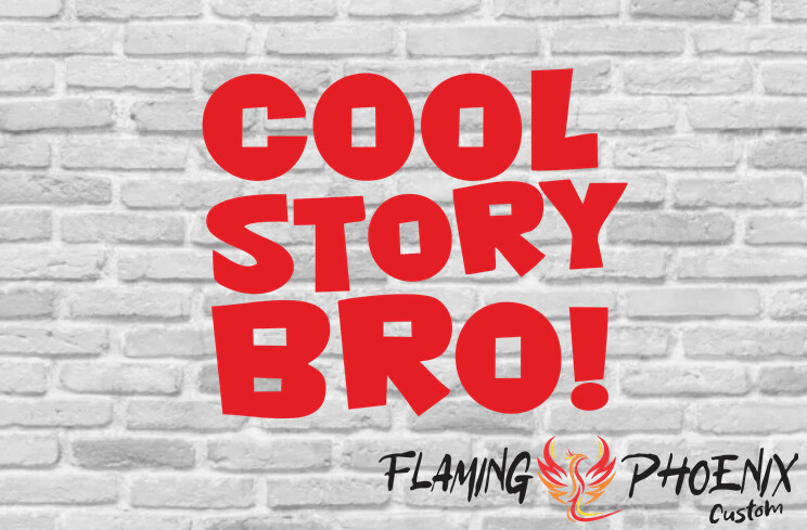 COOL STORY BRO CUSTOM CAR VINYL STICKER DECAL