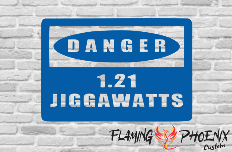 DANGER 1.21 JIGGAWATTS CUSTOM CAR VINYL STICKER DECAL