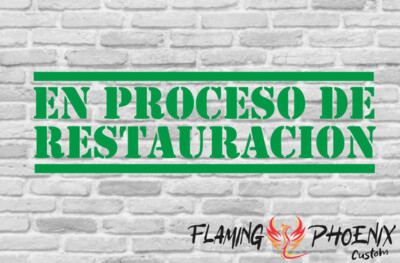 EN PROCESO DE RESTAURACION CUSTOM CAR VINYL STICKER DECAL