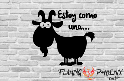 ESTOY COMO UNA CABRA CUSTOM CAR VINYL STICKER DECAL
