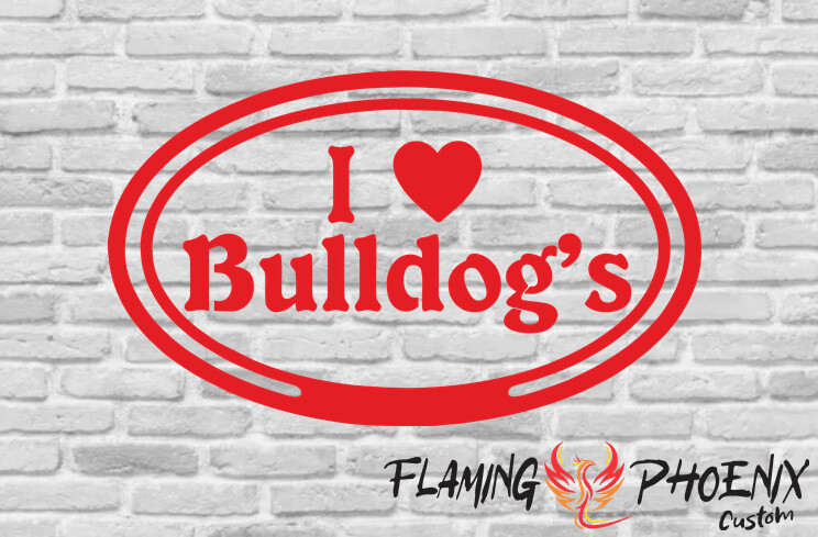 I LOVE BULLDOGS CUSTOM CAR VINYL STICKER DECAL