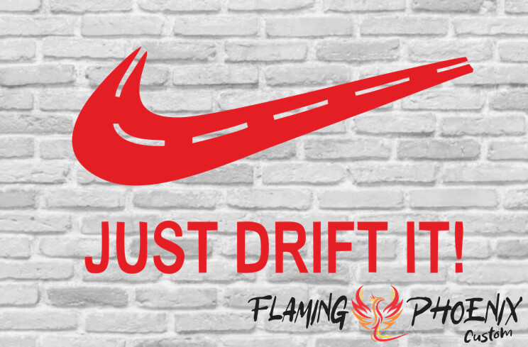 JUST DRIFT IT CUSTOM CAR VINYL STICKER DECAL