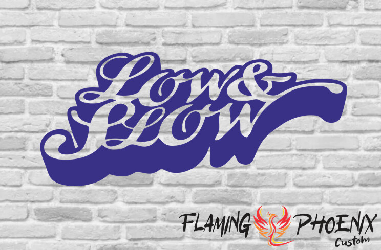 LOW & SLOW CUSTOM CAR VINYL STICKER DECAL