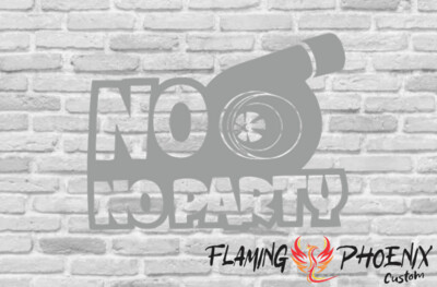 NO TURBO NO PARTY CUSTOM CAR VINYL STICKER DECAL