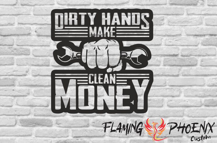DIRTY HANDS MAKE CLEAN MONEY CUSTOM CAR VINYL STICKER DECAL