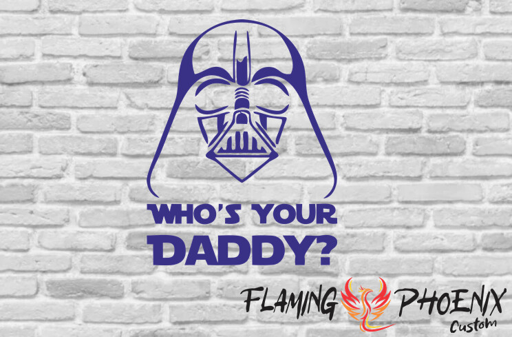 WHO'S YOUR DADDY VADER CUSTOM CAR VINYL STICKER DECAL