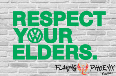 RESPECT YOUR ELDERS VW