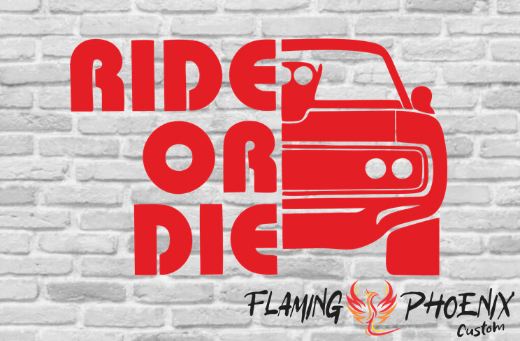 RIDE OR DIE CUSTOM CAR VINYL STICKER DECAL