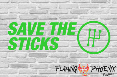 SAVE THE STICKS CUSTOM CAR VINYL STICKER DECAL