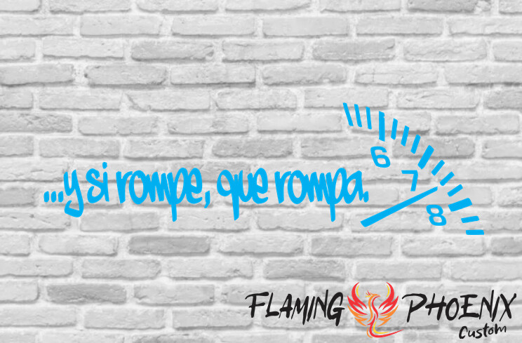 SI ROMPE QUE ROMPA RELOJ CUSTOM CAR VINYL STICKER DECAL