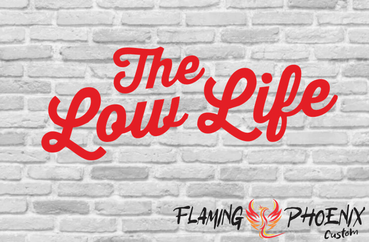 THE LOW LIFE CUSTOM CAR VINYL STICKER DECAL