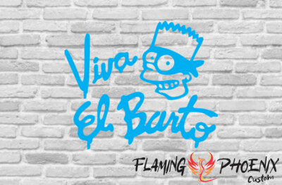 VIVA EL BARTO CUSTOM CAR VINYL STICKER DECAL