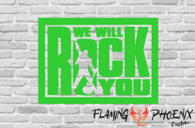 WE WILL ROCK YOU CUSTOM CAR VINYL STICKER DECAL