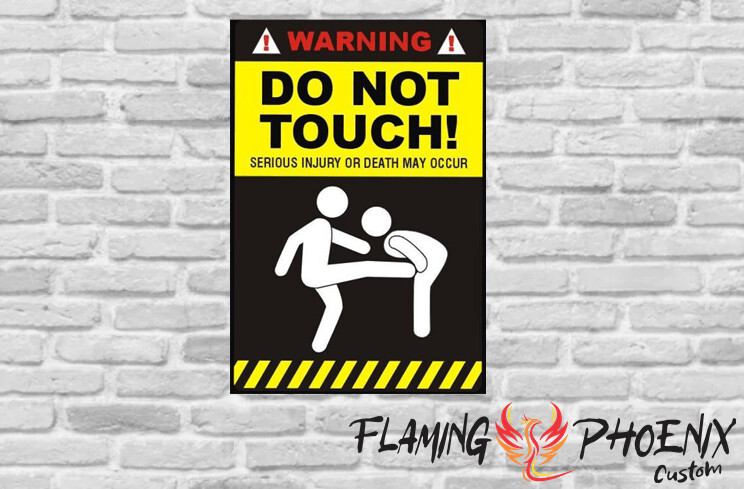 DO NOT TOUCH WARNING KICK CUSTOM CAR VINYL STICKER DECAL
