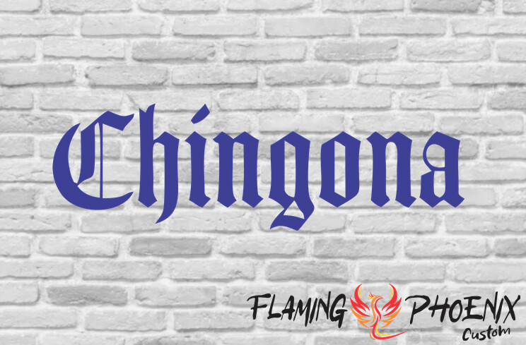 CHINGONA