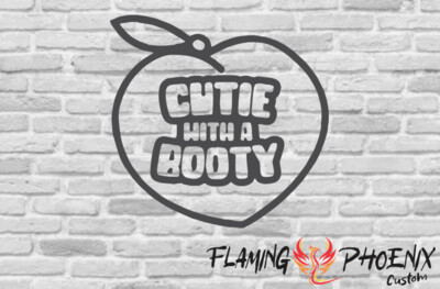 CUTIE WITH A BOOTY CUSTOM CAR VINYL STICKER DECAL
