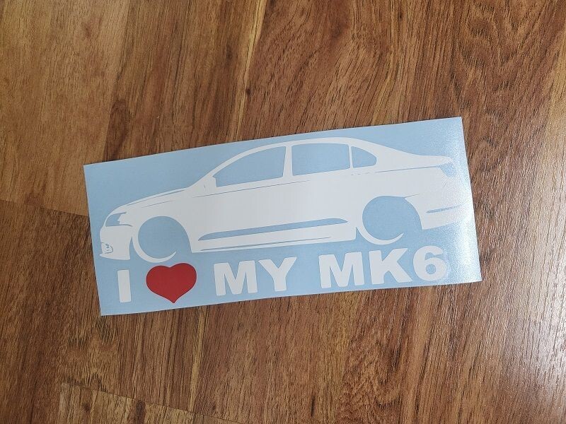 I LOVE MY MK6 CUSTOM CAR VINYL STICKER DECAL