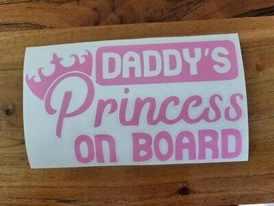 DADDY'S PRINCESS ON BOARD CUSTOM CAR VINYL STICKER DECAL