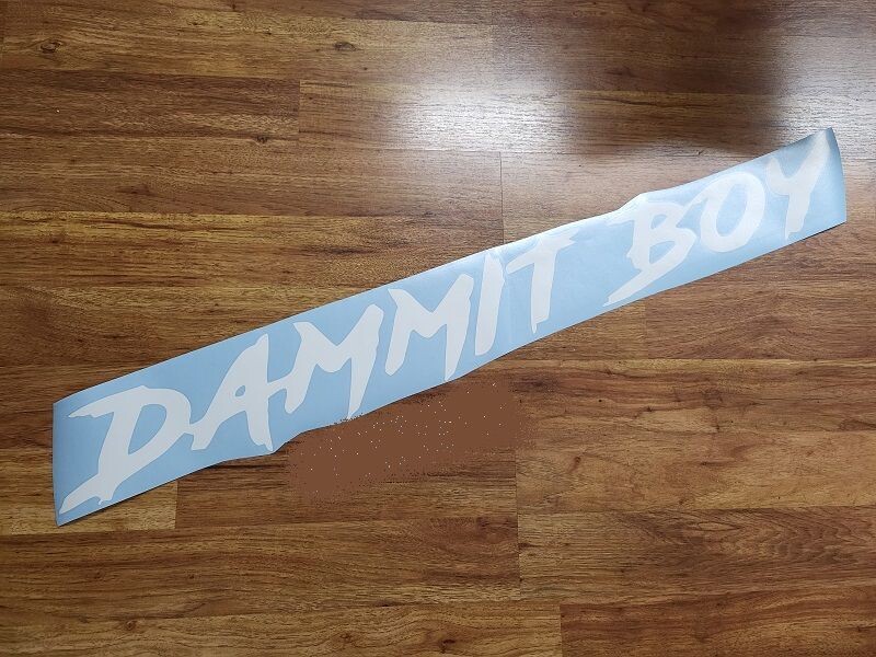 DAMMIT BOY CUSTOM CAR VINYL STICKER DECAL
