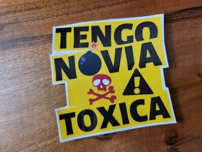 TENGO NOVIA TOXICA