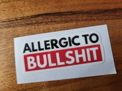 ALLERGIC TO BULLSHIT CUSTOM CAR VINYL STICKER DECAL