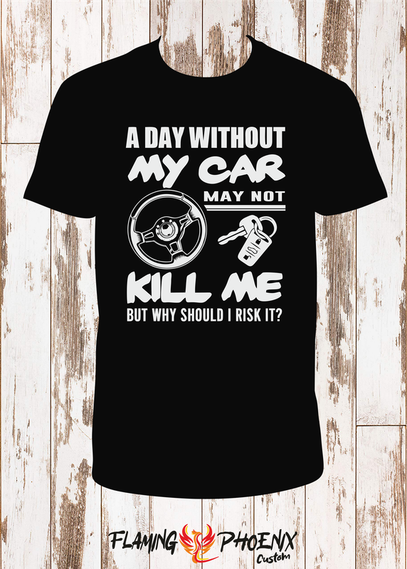 A DAY WITHOUT MY CAR SHIRT
