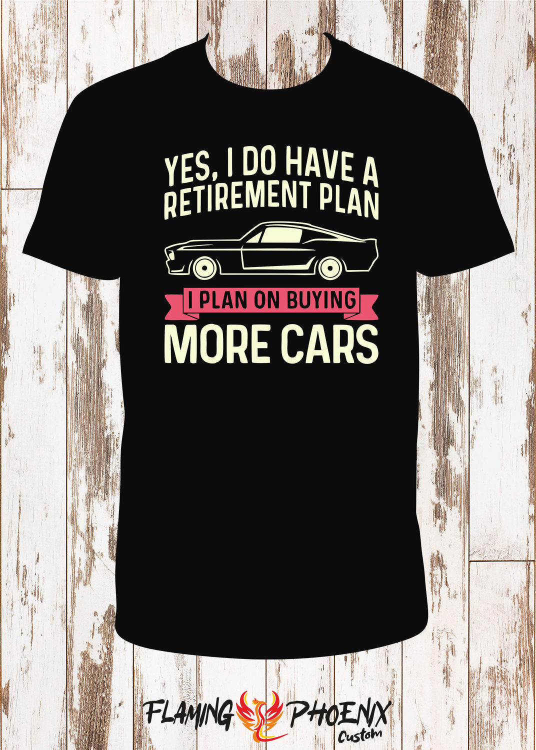 I DO HAVE A RETIREMENT PLAN SHIRT