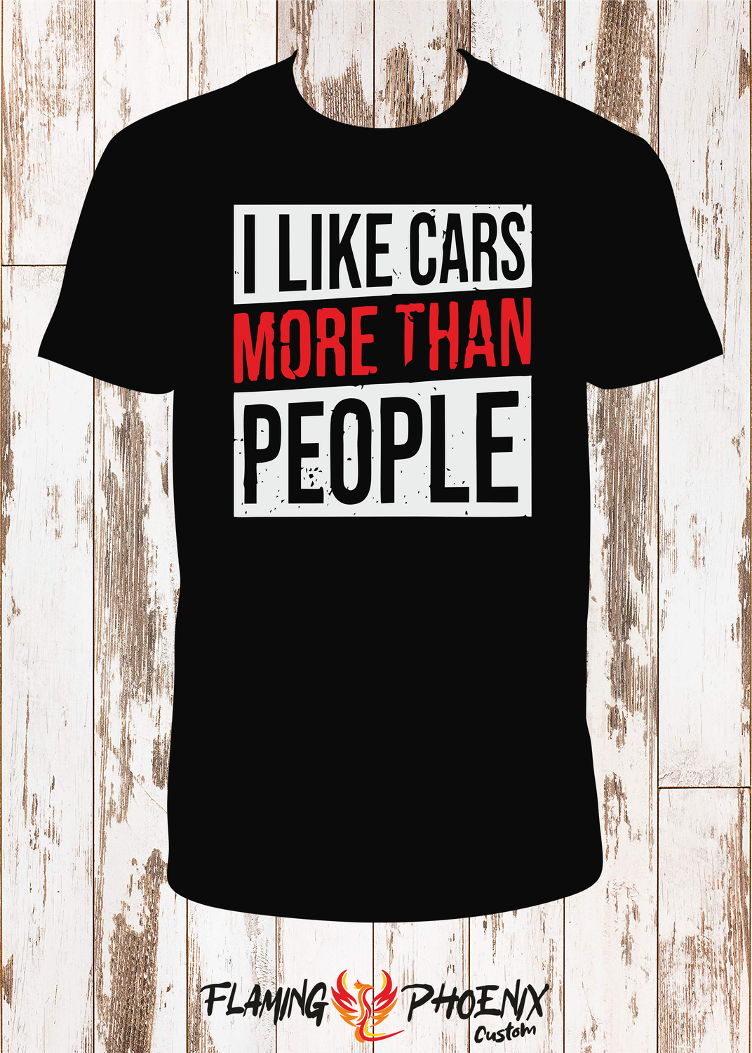 I LIKE CARS MORE THAN PEOPLE SHIRT