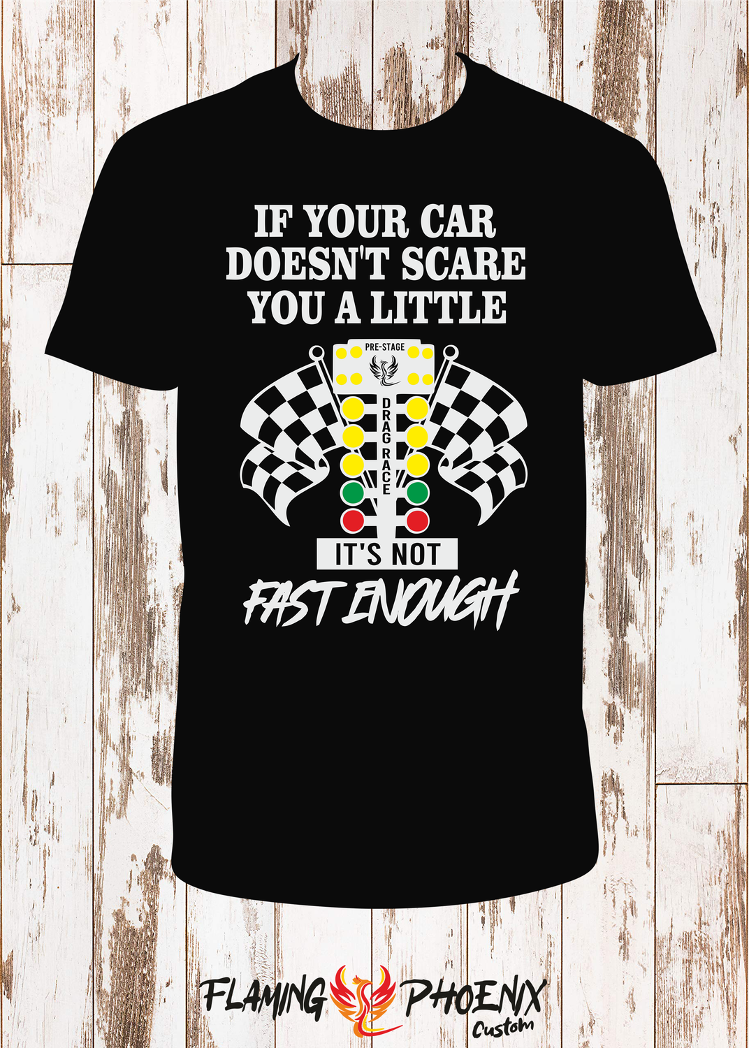 IF YOUR CAR DOESN'T SCARE DRAG SHIRT