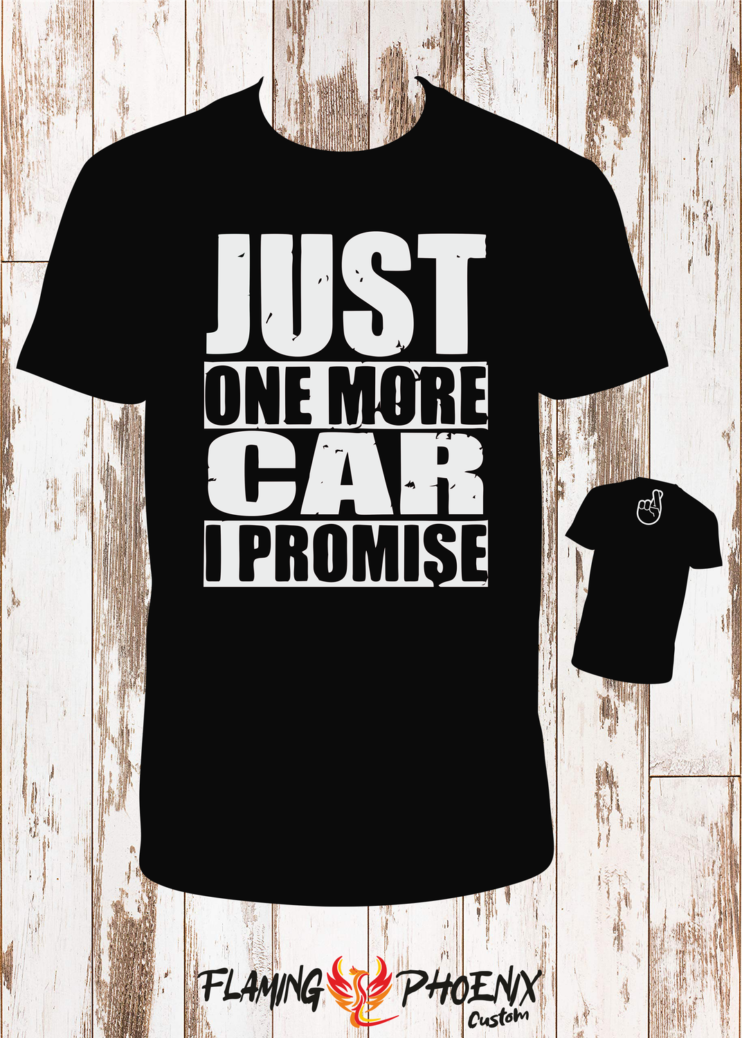 JUST ONE MORE CAR SHIRT