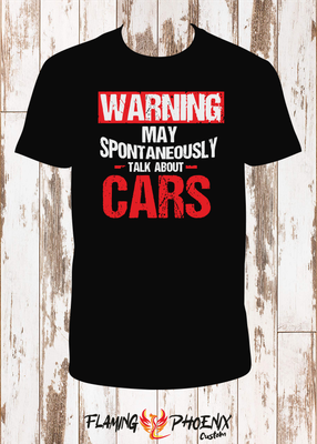MAY SPONTANEOUSLY TALK ABOUT CARS SHIRT