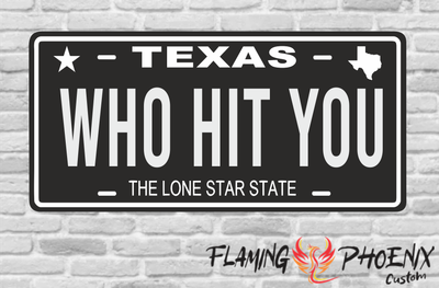 WHO HIT YOU PLATE
