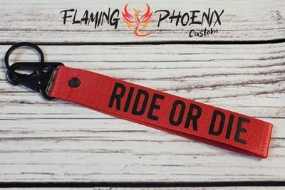 Ride or die keychain