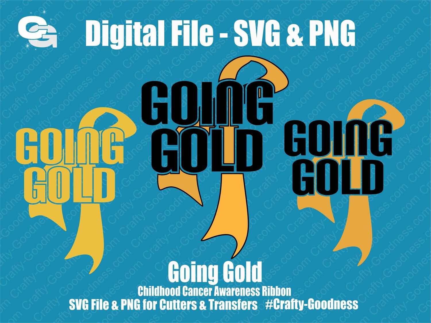 Going Gold for Childhood Cancer Awareness - SVG Vector Download DIY Cut Cutting File Cricut Silhouette and PNG