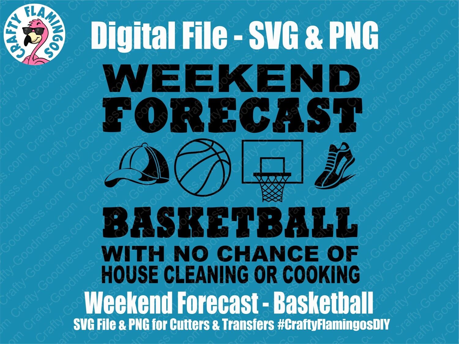 Weekend Forecast: Basketball SVG Cutting File and PNG for Vinyl, HTV, Sublimation, or DTF