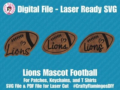 Lions Mascot Football - 3 styles - Patches, Keychain, & Tees - SVG Laser Glowforge Cut File Digital Download PDF