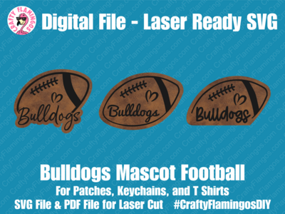 Bulldogs Football Patch - 3 styles - Patches, Keychain, & Tees - SVG Laser Glowforge Cut File Digital Download PDF