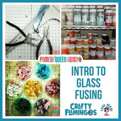 Fused Glass Introduction to Glass Fusing WORKSHOP