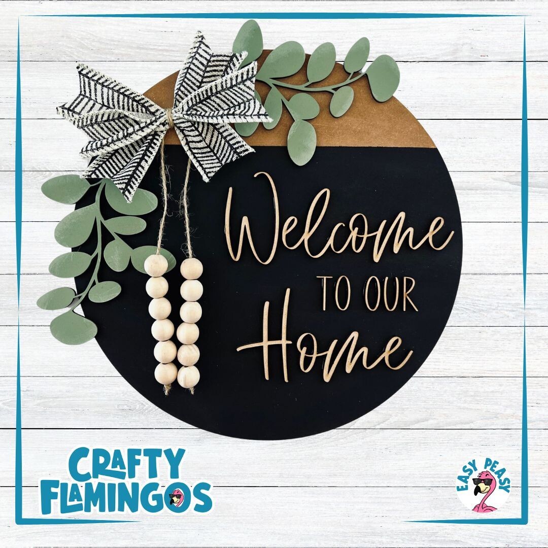 Welcome to Our Home DIY Sign Project KIT