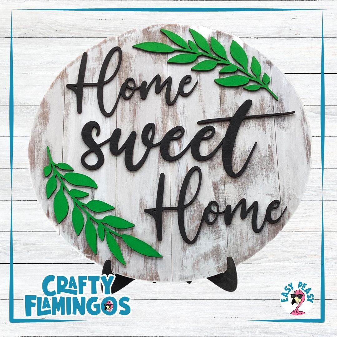 Home Sweet Home Sign Project KIT