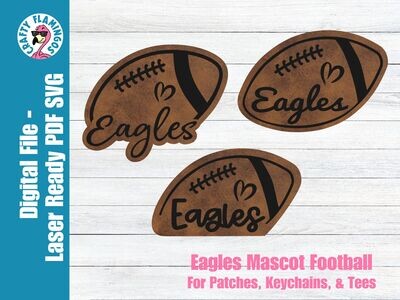Eagles Football Patch- 3 styles - Patches, Keychain, & Tees - SVG Laser Glowforge Cut File Digital Download PDF