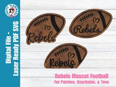 Rebels Football Patch- 3 styles - Patches, Keychain, & Tees - SVG Laser Glowforge Cut File Digital Download PDF