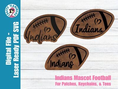 Indians Football patch/keychain- 3 styles - Patches, Keychain, & Tees - SVG Laser Glowforge Cut File Digital Download PDF