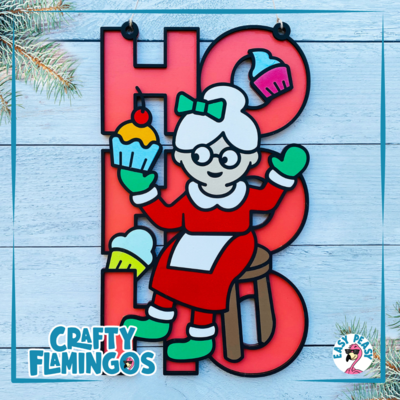 Ho Ho Ho Mrs. Claus Christmas Holiday DIY Sign Project KIT