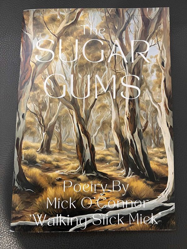The Sugar Gums-Poetry By Mick O'Connor