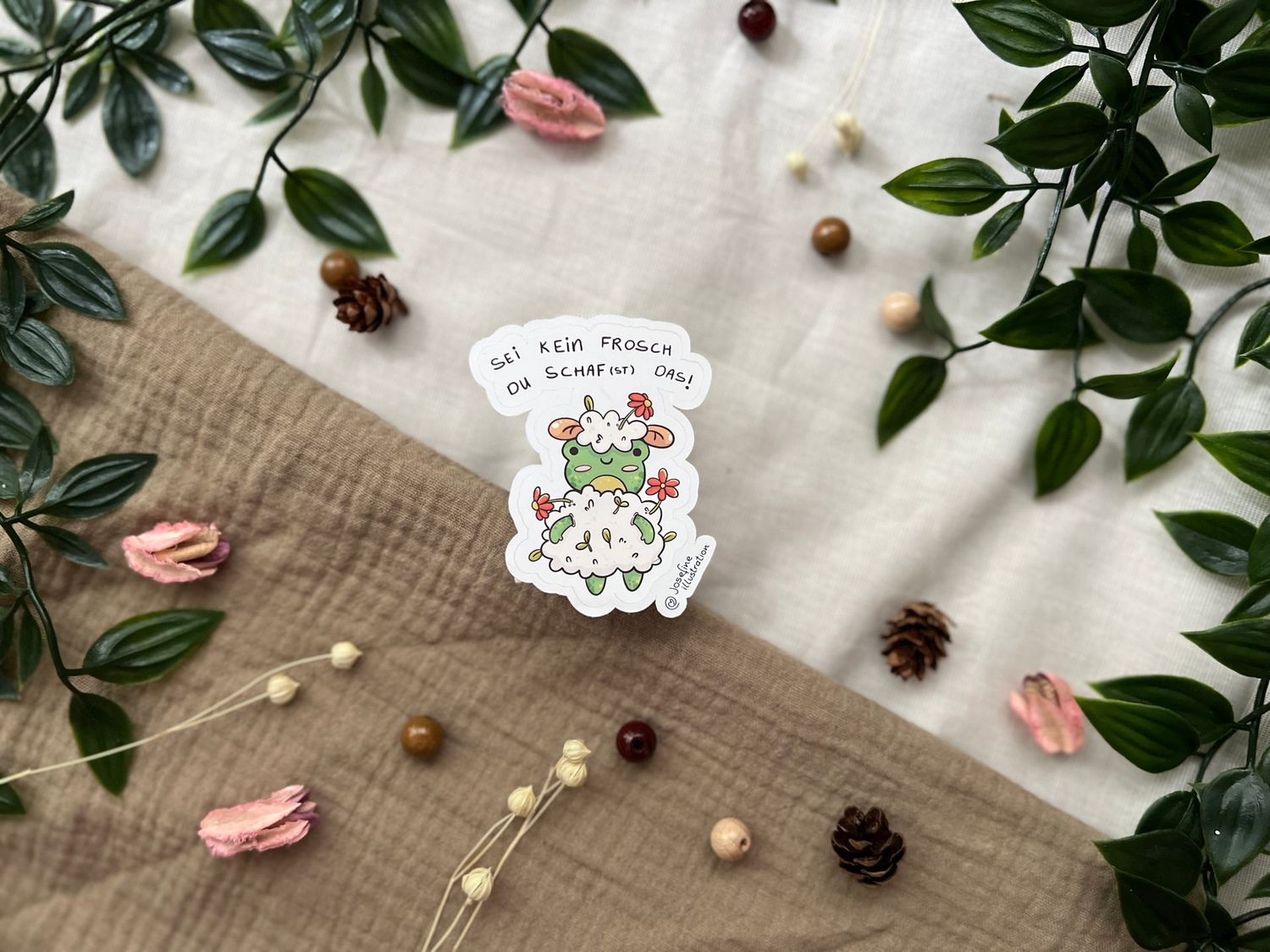 Sei kein Frosch, du SCHAF (st) das! - Süßer Vinyl Sticker 